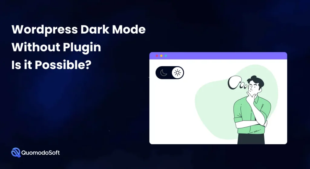 WordPress Dark Mode Without Plugin – Is It Possible?